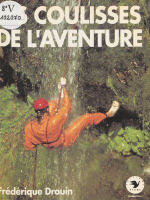 cover image of Les coulisses de l'aventure